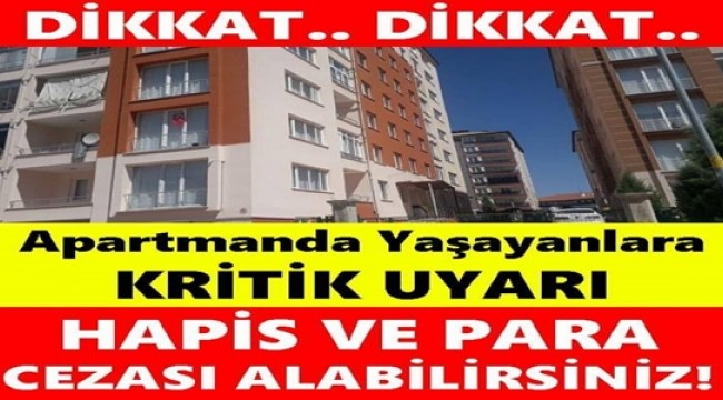 APARTMANDA YAŞAYANLARA KRİTİK UYARI!